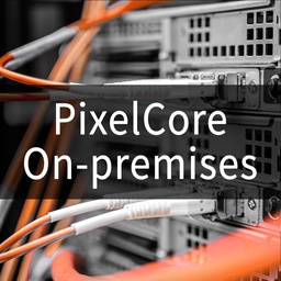 PixelCore On-premises Software
